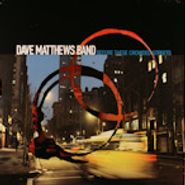 Dave Matthews Band, Before These Crowded Streets (LP)